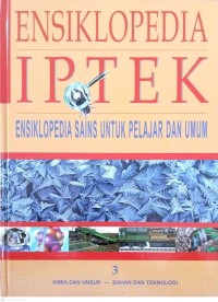 Image of 3-Ensiklopedia IPTEK Kimia dan Unsur-Bahan dan Teknologi