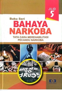 Image of 5-Bahaya Narkoba Tata Cara Merehabilitasi Pecandu Narkoba