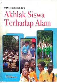 Image of AKhlak Siswa Terhadap Alam