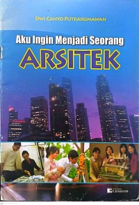 Image of Aku Ingin Menjadi Seorang Arsitek