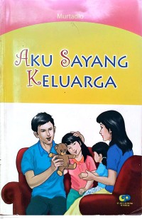 Image of Aku Sayang Keluarga