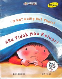 Image of Aku Tidak Mau Keluar!