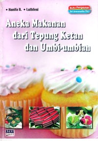 Image of Aneka Makanan dari Tepung Ketan dan Umbi-umbian