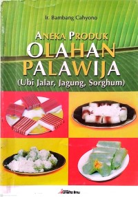 Image of Aneka Produk Olahan Palawija (Ubi Jalar, Jagung, Sorghum)