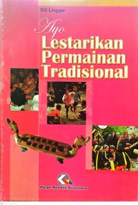 Image of Ayo Lestarikan Permainan Tradisonal
