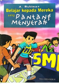 Image of Belajar Kepada Mereka yang Pantang Menyerah