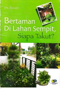 Image of Bertanam DI Lahan Sempit, Siapa Takut?