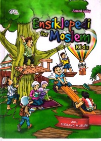 Image of Ensiklopedi for Moslem Kids : Aku Seorang Muslim