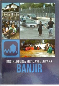 Image of Ensiklopedia Mitigasi Bencana Banjir