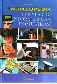 Image of Ensiklopedia Teknologi Informasi dan Komunikasi