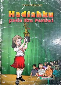 Image of Hadiahku pada Ibu Pertiwi