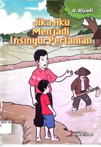 Image of Jika Aku Menjadi Insinyur Pertanian