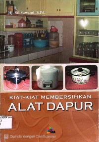 Image of Kiat-Kiat Membersihkan Alat-Alat Dapur