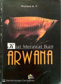 Image of Kiat Merawat Ikan Arwana