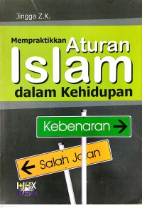 Image of Mempraktikkan Aturan Islam dalam Kehidupan