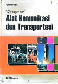 Image of Mengenal Alat Komunikasi dan Transportasi