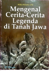Image of Mengenal Cerita-Cerita Legenda di Tanah Jawa