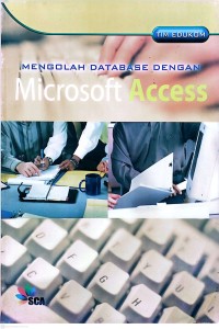 Image of Mengolah Database Dengan Microsoft Access