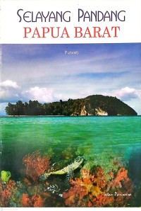Image of Selayang Pandang Papua Barat
