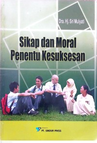 Image of Sikap dan Moral Penentu Kesuksesan