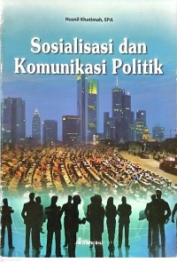 Image of Sosialisasi dan Komunikasi Politik