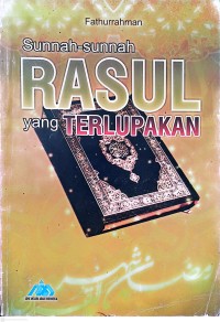 Image of Sunnah-Sunnah Rasul yang Terlupakan