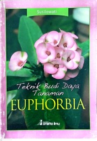 Image of Teknik Budi Daya Tanaman Euphorbia